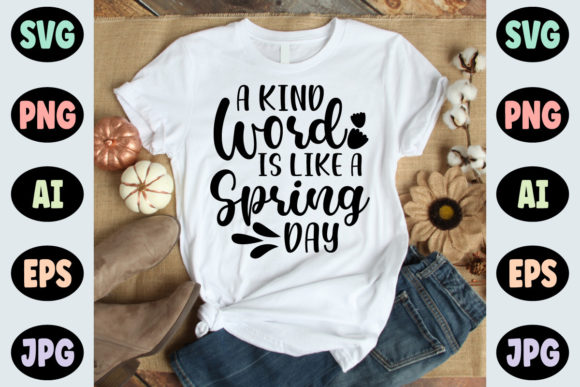 A Kind Word is Like a Spring Day - Graphics