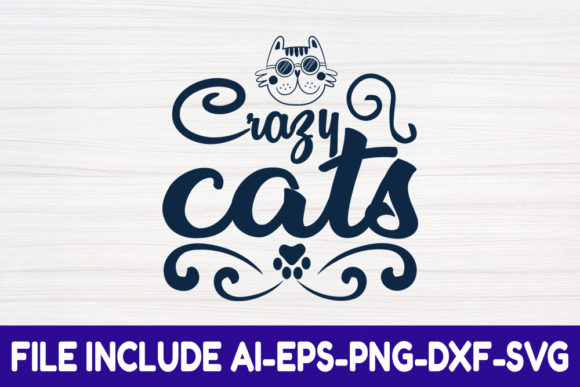Cat Quotes SVG Design, Crazy Cats