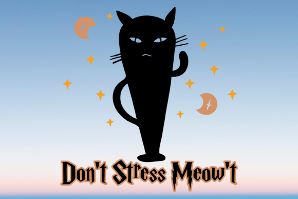 Don't Stress Meowt Cat Graphics for Crafts