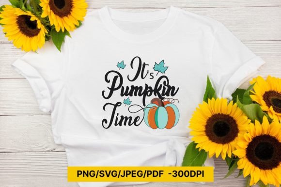 Its Pumpkin Time Sublimation PNG,SVG