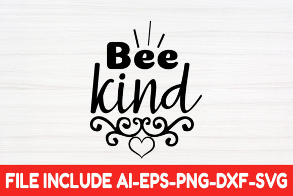 Kindness Quotes SVG Design, Be Kind. Graphics & Crafts