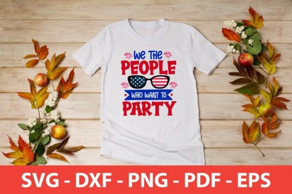 We the People Who Want Party SVG: Graphics & Crafts Asset