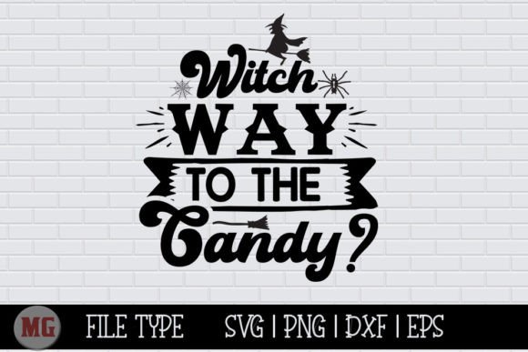 Witch Way to the Candy: Halloween SVG Graphics & Crafts